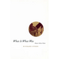 What Is What Was - Paperback