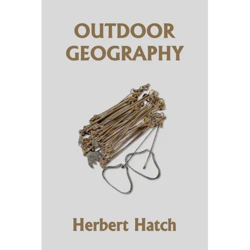 Outdoor Geography (Yesterday's Classics) - Paperback