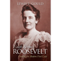 Edith Kermit Roosevelt: Creating the Modern First Lady - Paperback