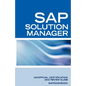 SAP Solution Manager Interview Questions: SAP Solution Manager Certification Review - Paperback
