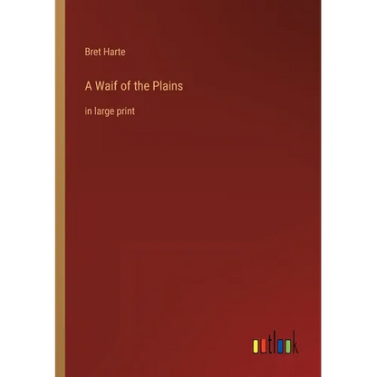 A Waif of the Plains: in large print - Paperback