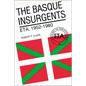 The Basque Insurgents: ETA, 1952-1980 - Paperback