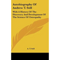Autobiography of Andrew T. Still: With a History of the Discovery and Development of the Science of Osteopathy - Hardcover