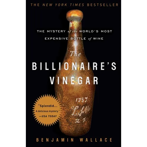The Billionaire's Vinegar: The Mystery of the World's Most Expensive Bottle of Wine - Paperback