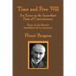 Time and Free Will: An Essay on the Immediate Data of Consciousness - Paperback