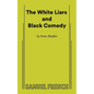 The White Liars and Black Comedy - Paperback