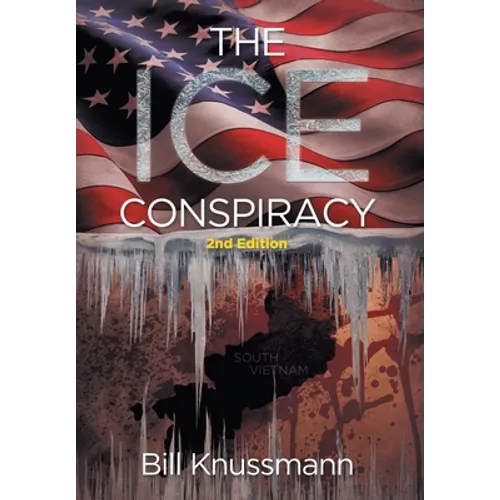 The Ice Conspiracy: 2nd Edition - Hardcover