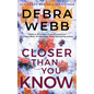 Closer Than You Know - Paperback