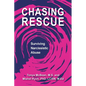 Chasing Rescue: Surviving Narcissistic Abuse - Paperback