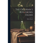 The Old Man S Boy Grows Older - Hardcover