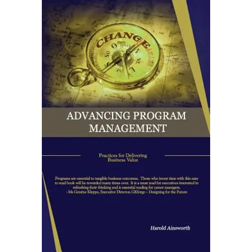 Advancing Program Management: Practices for Delivering Business Value - Paperback