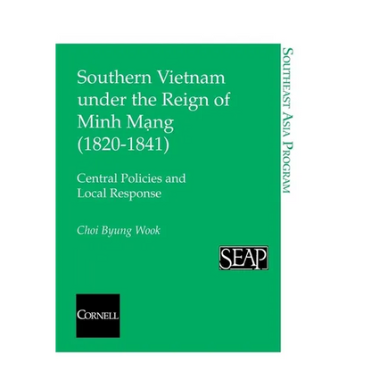 Southern Vietnam under the Reign of Minh Mang (1820Ð1841) - Paperback