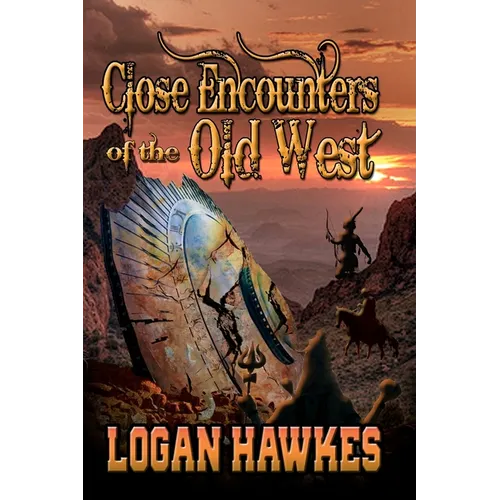 Close Encounters of the Old West - Paperback