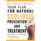 Your Plan for Natural Scoliosis Prevention and Treatment: Health In Your Hands (Second Edition) - Paperback