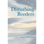 Disturbing Borders - Paperback