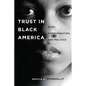 Trust in Black America: Race, Discrimination, and Politics - Paperback