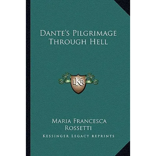 Dante's Pilgrimage Through Hell - Paperback