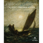 A Wild Note of Longing: Albert Pinkham Ryder and a Century of American Art - Hardcover