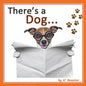 There's a Dog... - Paperback