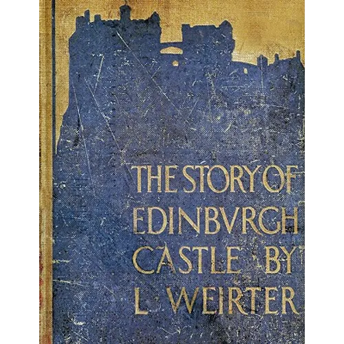 The Story of Edinburgh Castle - Paperback