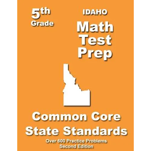 Idaho 5th Grade Math Test Prep: Common Core Learning Standards - Paperback