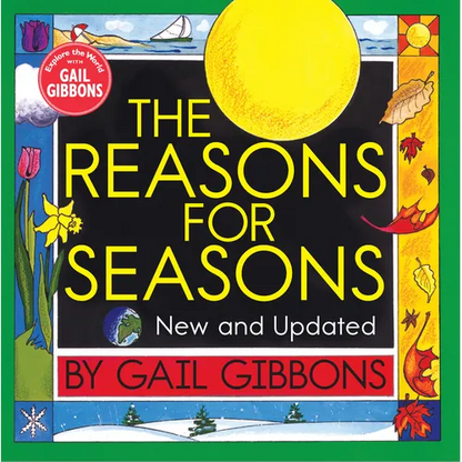 The Reasons for Seasons - Hardcover