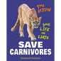 Save Carnivores - Library Binding