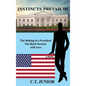 The Making of a President: The Black Version with Love - Hardcover