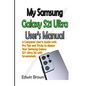 My Samsung Galaxy S21 Ultra User's Manual: A Complete User's Guide with Pro Tips and Tricks to Master Your Samsung Galaxy S21 Ultra 5G with Screenshot - Paperback