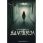 Middlebury Sanitarium: Supernatural Horror with Scary Ghosts & Haunted Houses - Paperback
