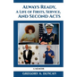 Always Ready, A Life of Firsts, Service and Second Acts: A Memoir - Paperback