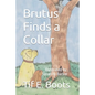 Brutus Finds a Collar - Paperback
