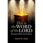 This Is the Word of the Lord: Becoming Confident in the Scriptures - Paperback