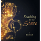 Reaching for the Stars - Hardcover