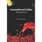 Lemonade and Vodka: Rehabilitation - Paperback