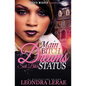Main Bitch Dreams, Side Bitch Status - Paperback