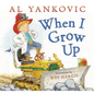 When I Grow Up - Hardcover