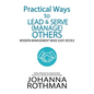 Practical Ways to Lead & Serve (Manage) Others: Modern Management Made Easy, Book 2 - Hardcover