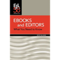 Ebooks and Editors: What you need to know - Paperback