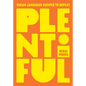 Plentiful: Vegan Jamaican Recipes to Repeat - Hardcover