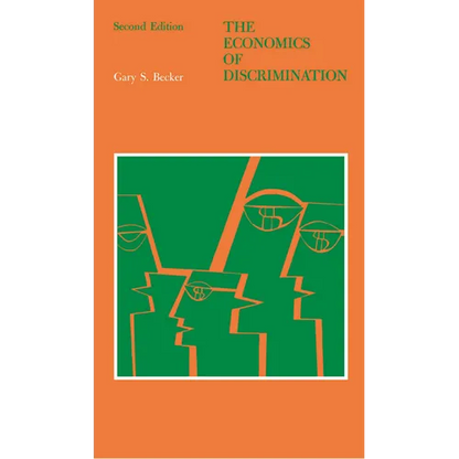 The Economics of Discrimination - Paperback