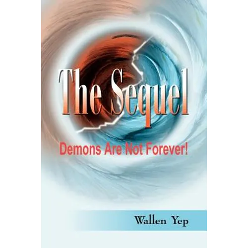 The Sequel: Demons Are Not Forever! - Paperback