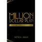 Million Dollar Plan: Leveraging Technology to Scale - Paperback