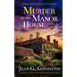 MURDER AT THE MANOR HOUSE an absolutely gripping cozy murder mystery full of twists - Paperback
