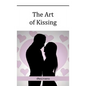 The Art of Kissing - Paperback