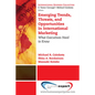 Emerging Trends, Threats and Opportunities in International Marketing: What Executives Need to Know - Paperback