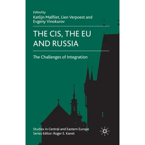 The Cis, the EU and Russia: Challenges of Integration - Paperback