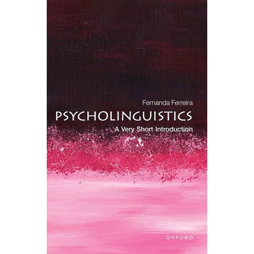 Psycholinguistics: A Very Short Introduction - Paperback