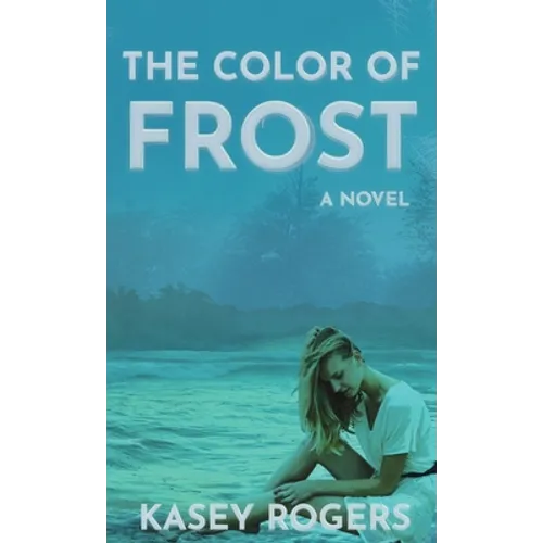 The Color of Frost - Hardcover