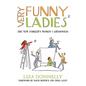 Very Funny Ladies: The New Yorker's Women Cartoonists - Hardcover